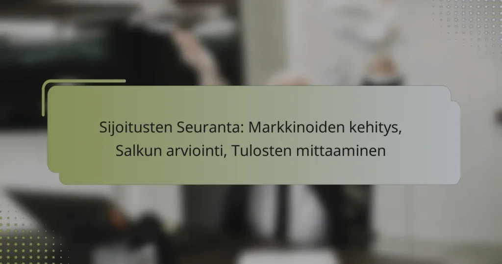 Sijoitusten Seuranta: Markkinoiden kehitys, Salkun arviointi, Tulosten mittaaminen